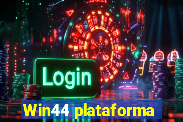 Win44 plataforma